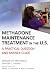 Methadone Maintenance Treatment in the U.S.: A Practical Question and Answer Guide