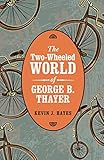 The two-wheeled world of George B. Thayer