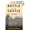 Battle for the Castle: The Myth of Czechoslovakia in Europe, 1914-1948