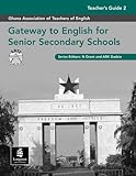 Gateway to English for senior secondary schools. Teacher's guide 2