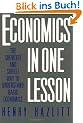 Economics in One Lesson: The Shortest and Surest Way to Understand Basic Economics