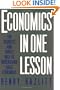 Economics in One Lesson: The Shortest and Surest Way to Understand Basic Economics