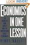Economics in One Lesson: The Shortest and Surest Way to Understand Basic Economics