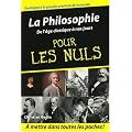 La Philosophie pour les nuls : De l'�ge classique � nos jours