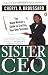 Sister Ceo: The Black Woman's Guide to Starting Your Own Business