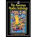 The American Studies Anthology (American Visions)