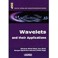 Wavelets and Their Applications (Digital Signal and Image... by  Michel Misiti, Georges Oppenheim, Jean-Michel Poggi, and Yves Misiti