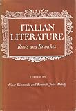 Italian literature : roots and branches : essays in honor of Thomas Goddard Bergin