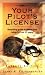 Your Pilot's License (Your Pilots License)