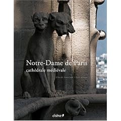 Notre-Dame de Paris : Cath�drale m�di�vale