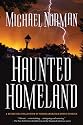 HAUNTED HOMELAND: A Definitive Collection of North American Ghost Stories (Haunted America)