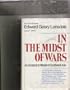 In the Midst of Wars: An American's mission to Southeast Asia