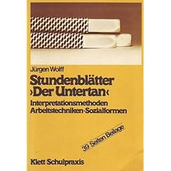 Stundenbl�tter 'Der Untertan': Mann - Der Untertan