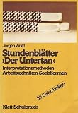 Stundenbl�tter 'Der Untertan': Mann - Der Untertan