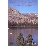 Guide to Highway 395: Los Angeles to Reno (Travel and Local Interest)