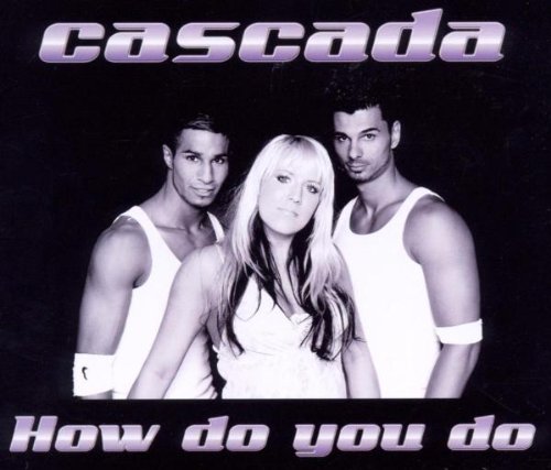 cascada - How Do You Do (BR02) CDM - Zortam Music