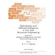 Optimization and Artificial Intelligence in Civil and Structural Engineering: Volume II: Artificial Intelligence in... by B. H. V. Topping