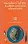 Narradores del XXI. Cuatro cuentistas colombianos (Aula Atlantica) (Spanish Edition)
