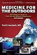 Medicine for the Outdoors: The Essential Guide to Emergency Medical Procedures and First Aid (Medicine for the Outdoors: The Essential Guide to First Aid &)