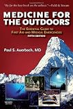 Medicine for the Outdoors: The Essential Guide to Emergency Medical Procedures and First Aid (Medicine for the Outdoors: The Essential Guide to First Aid &)