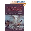 The Last Century of Sea Power, Volume 2: From Washington to Tokyo, 1922-1945