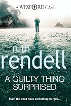 A Guilty Thing Surprised: Even the dead have somerthing to hide...
