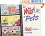 The Wild Life of Pets: A Rubes Cartoon Book (Rubes(r) Cartoon Pet)