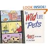 The Wild Life of Pets: A Rubes Cartoon Book (Rubes(r) Cartoon Pet)