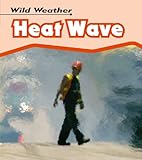 Heat wave