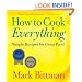 How to Cook Everything: Simple Recipes for Great Food