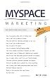 MySpace Marketing: The Promotional Revolution 2nd Edition