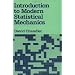 Introduction to Modern Statistical Mechanics