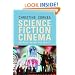 Science Fiction Cinema: Between Fantasy and Reality