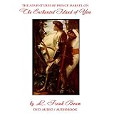 The Enchanted Island of Yew, by L. Frank Baum [DVD Audio/Audiobook]