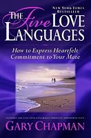 The Five Love Languages Gift Edition: How to Express Heartfelt Commitment to Your Mate