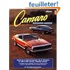 Camaro Restoration Handbook: Ground-Up or Sectional Restoration Tips and Techniques for 1967 to 1981 Camaros. All Models Included