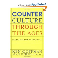 Counterculture Through the Ages: From Abraham to Acid House