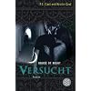 House of Night 06. Versucht