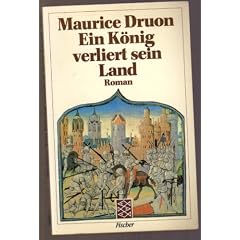 Ein K�nig verliert sein Land. Roman.