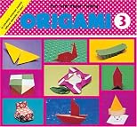 Origami Book 3 - Flower, Rocket (Origami)