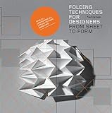 Folding techniques for designers : from sheet to form