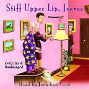 Stiff Upper Lip, Jeeves | P.G. Wodehouse