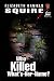 Who Killed What's-Her-Name?