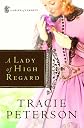 A Lady of High Regard