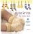 Cute Knits for Baby Feet: 30 Adorable Projects for Newborns to 4 Year Olds