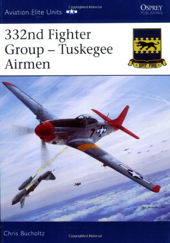 332nd Fighter Group - Tuskegee Airmen (Aviation Elite Units) [Paperback] [2007] (Author) Chris Bucholtz, Jim Laurier