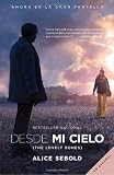 Desde mi cielo (Movie Tie-in Edition) (Vintage Espanol) (Spanish Edition)