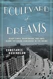 Boulevard of Dreams: Heady Times, Heartbreak, and Hope along the Grand Concourse in the Bronx