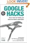 Google Hacks: Tips & Tools for Finding and Using the World's Information