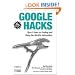 Google Hacks: Tips & Tools for Finding and Using the World's Information